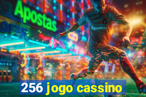 256 jogo cassino